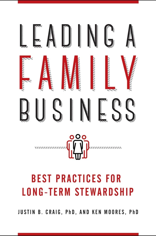 Leading a Family Business: Best Practices for Long-Term Stewardship
