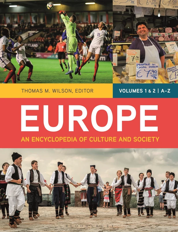 Europe: An Encyclopedia of Culture and Society [2 volumes]: 1-2