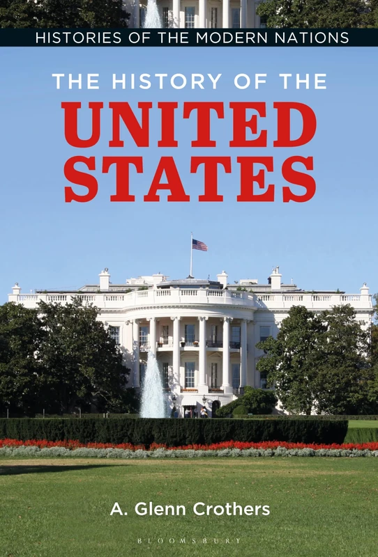 The History of the United States: 2 (Histories of the Modern Nations)