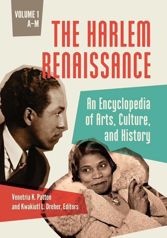 The Harlem Renaissance: An Encyclopedia of Arts, Culture, and History [2 volumes]