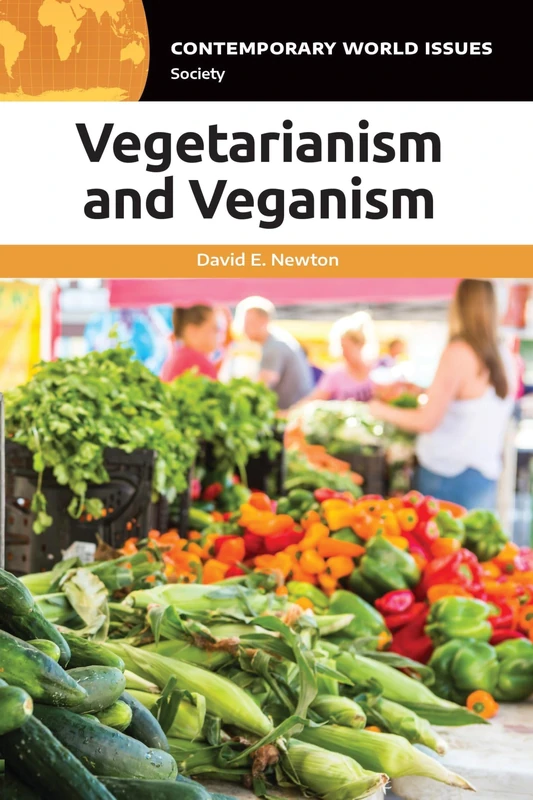 Vegetarianism and Veganism: A Reference Handbook (Contemporary World Issues)