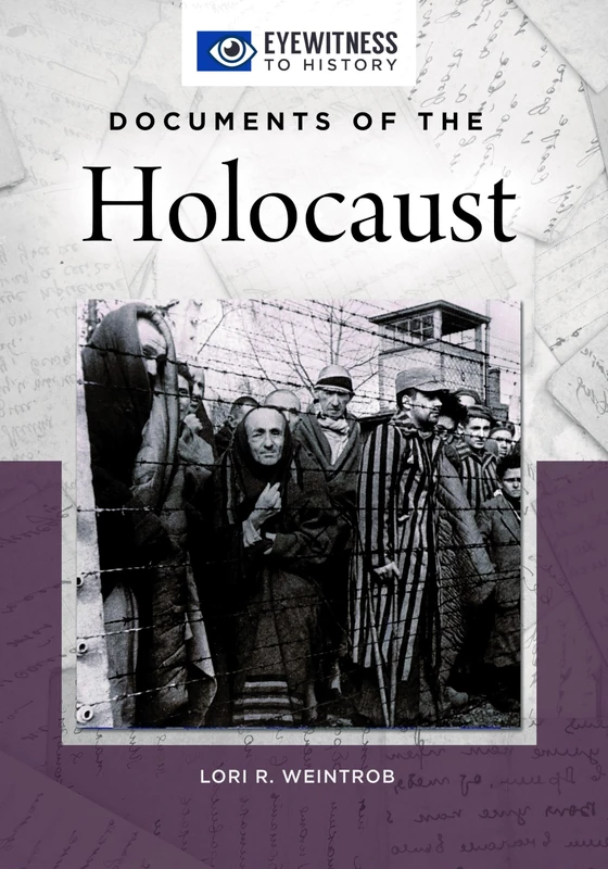 Documents of the Holocaust (Eyewitness to History)