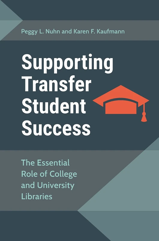 Supporting Transfer Student Success: The Essential Role of College and University Libraries - Image 1
