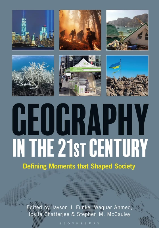 Geography in the 21st Century: Defining Moments that Shaped Society [2 volumes] - Image 1