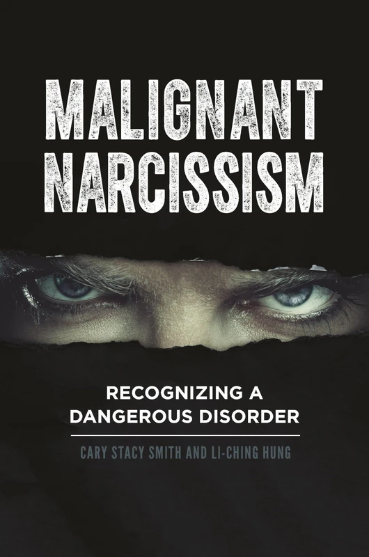 Malignant Narcissism: Recognizing a Dangerous Disorder - Image 1