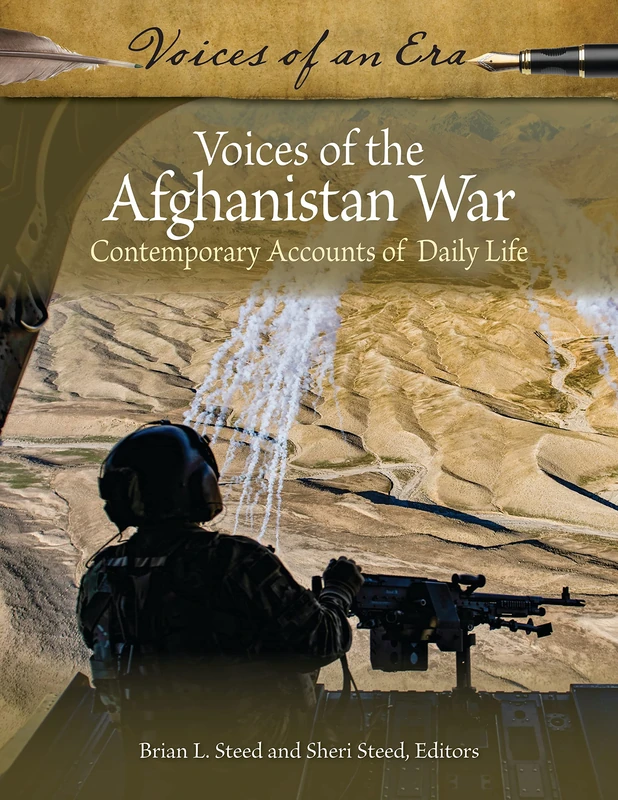 Voices of the Afghanistan War: Contemporary Accounts of Daily Life (Voices of an Era)