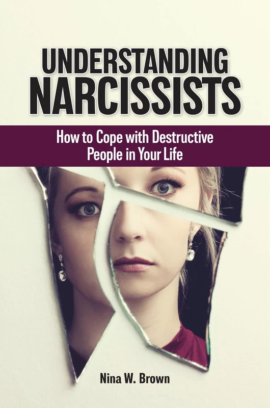 Understanding Narcissists: How to Cope with Destructive People in Your Life - Image 1