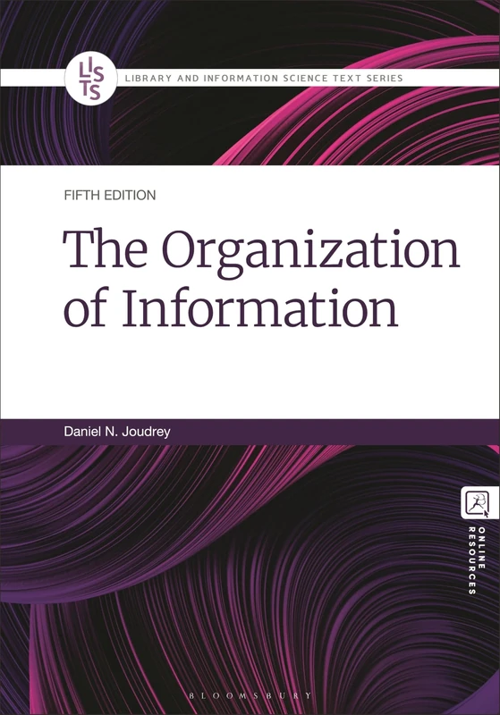 The Organization of Information (Library and Information Science Text Series)