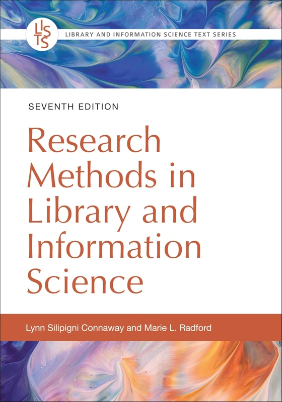 Research Methods in Library and Information Science (Library and Information Science Text Series)