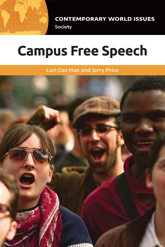 Campus Free Speech: A Reference Handbook (Contemporary World Issues)
