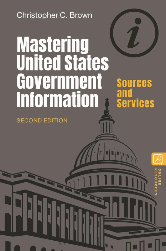 Mastering United States Government Information: Sources and Services