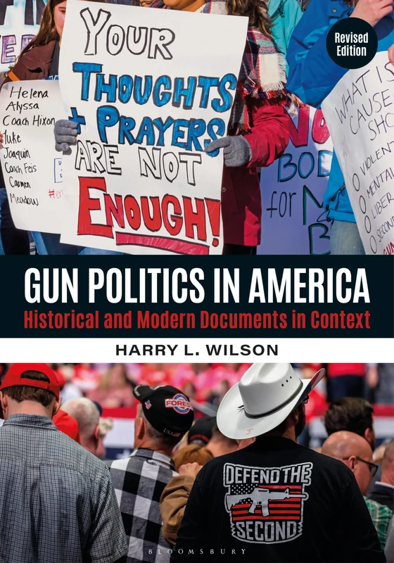 Gun Politics in America: Historical and Modern Documents in Context [2 volumes]