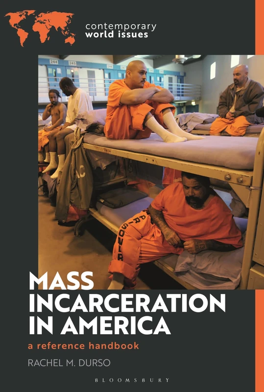 Mass Incarceration in America: A Reference Handbook (Contemporary World Issues)