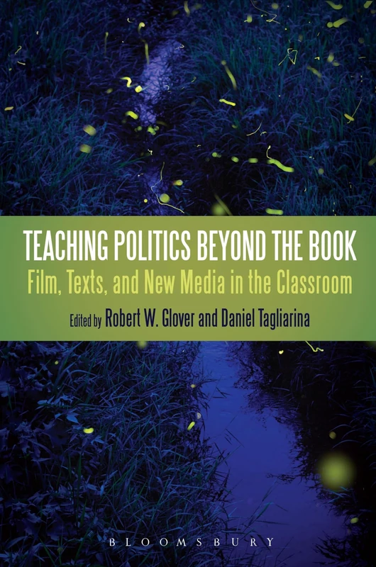Teaching Politics Beyond the Book: Film, Texts, and New Media in the Classroom - Image 1
