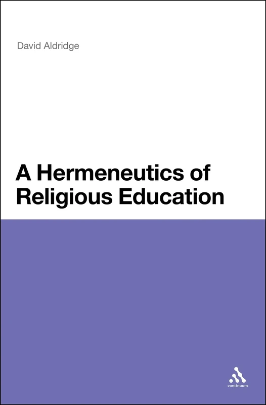 A Hermeneutics of Religious Education