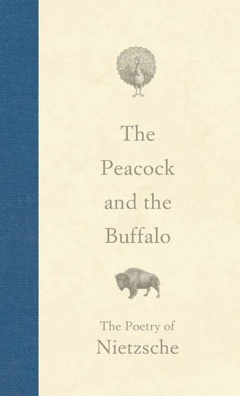 The Peacock and the Buffalo: The Poetry of Nietzsche - Image 1