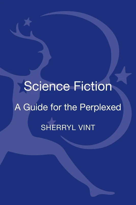 Science Fiction: A Guide for the Perplexed