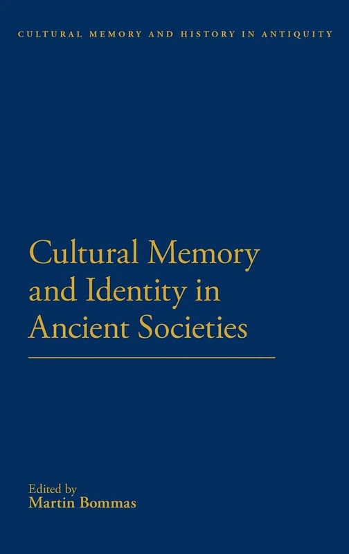 Cultural Memory and Identity (Cultural Memory and History in Antiquity)