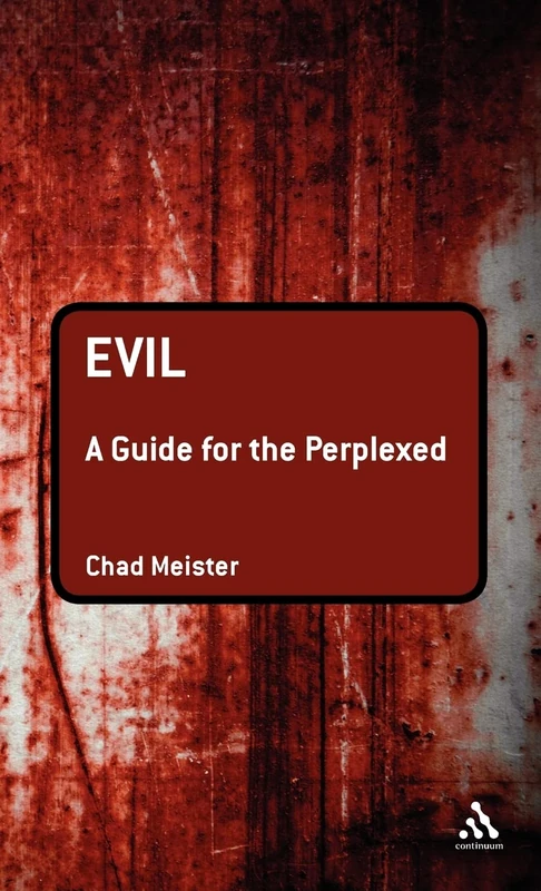 Evil: A Guide for the Perplexed