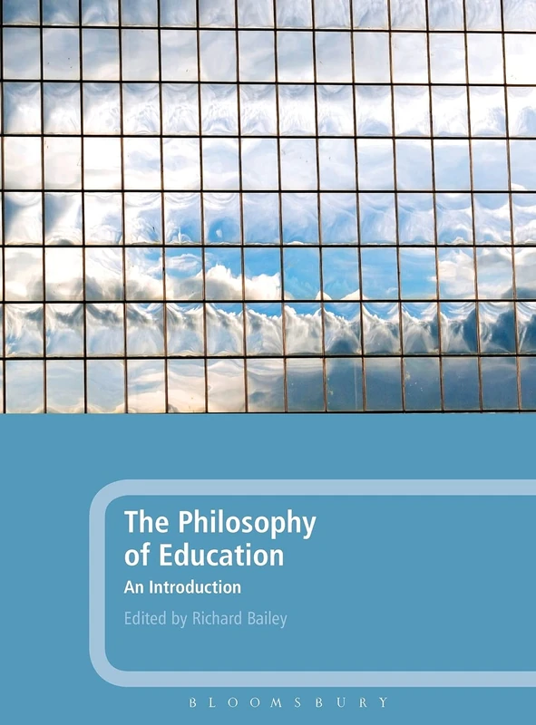Bloomsbury Philosophy of Education: An Introduction Book