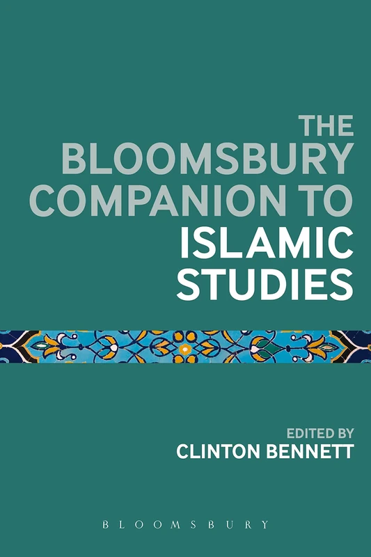 Bloomsbury Companion to Islamic Studies - Reference Guide