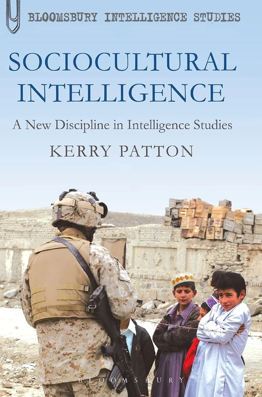 Sociocultural Intelligence: A New Discipline in Intelligence Studies (Continuum Intelligence Studies) - Image 1