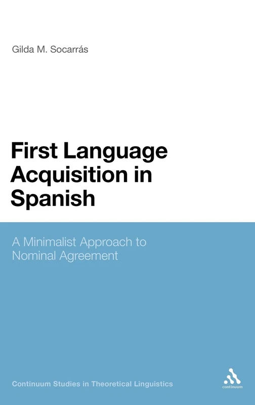 Bloomsbury First Language Acquisition in Spanish Book