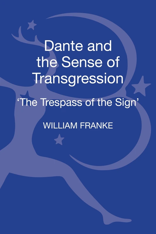 Bloomsbury Dante and the Sense of Transgression - Book