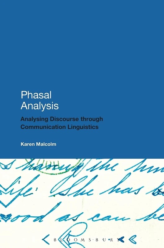 Phasal Analysis: An Approach to the Description of Literary and Non-literary Texts: Analysing Discourse through Communication Linguistics - Image 1