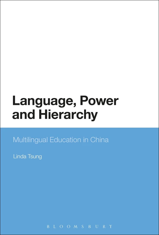 Language, Power and Hierarchy: Multilingual Education in China