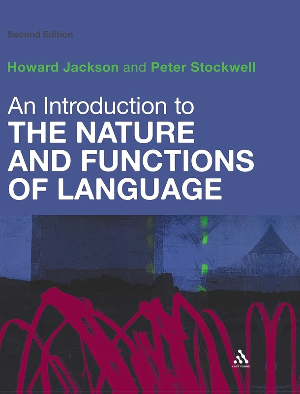 An Introduction to the Nature and Functions of Language: Second Edition