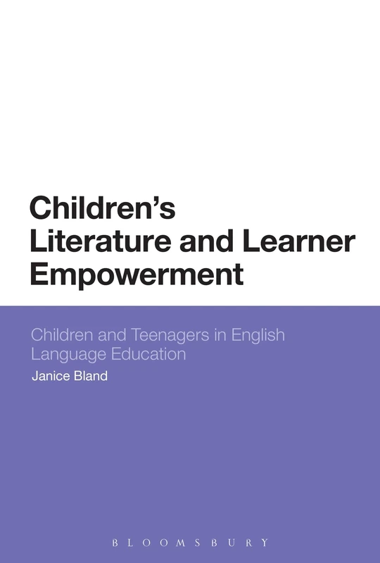 Children's Literature and Learner Empowerment: Children and Teenagers in English Language Education