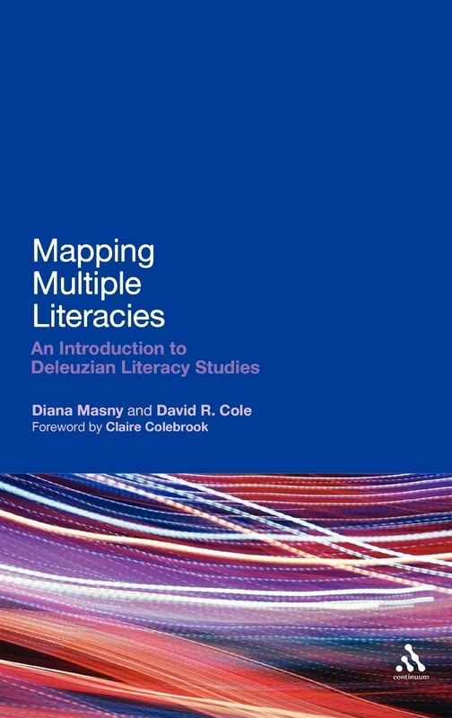 Mapping Multiple Literacies: An Introduction to Deleuzian Literacy Studies