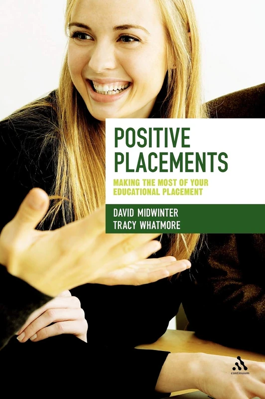 Positive Placements: Making the Most of Your Educational Placement