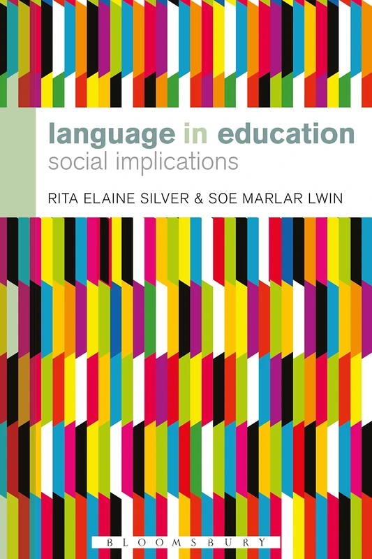 Bloomsbury Language in Education: Social Implications Book