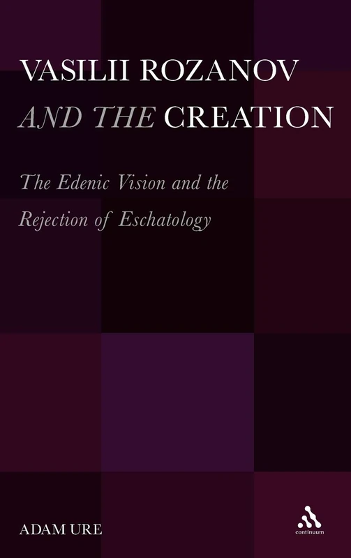 Vasilii Rozanov and the Creation: The Edenic Vision and the Rejection of Eschatology - Image 1
