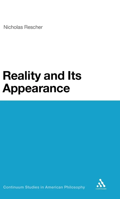 Reality and Its Appearance: 8 (Continuum Studies in American Philosophy)