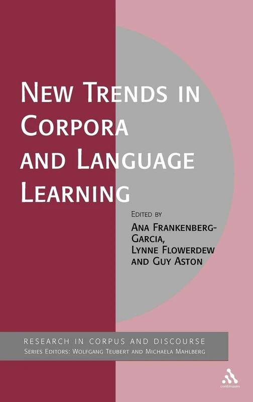 New Trends in Corpora and Language Learning (Corpus and Discourse)