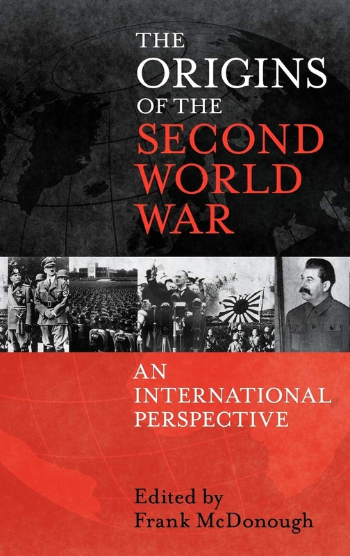 The Origins of the Second World War: An International Perspective