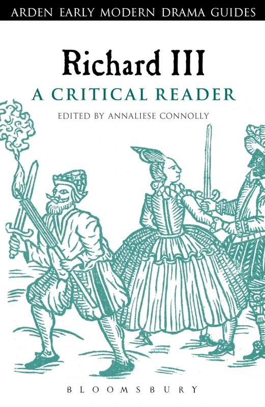 Richard III: A Critical Reader: A Critical Reader: A Critical Reader (Arden Early Modern Drama Guides) - Image 1