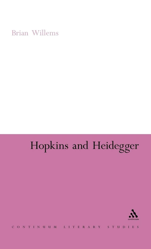 Hopkins and Heidegger (Continuum Literary Studies)