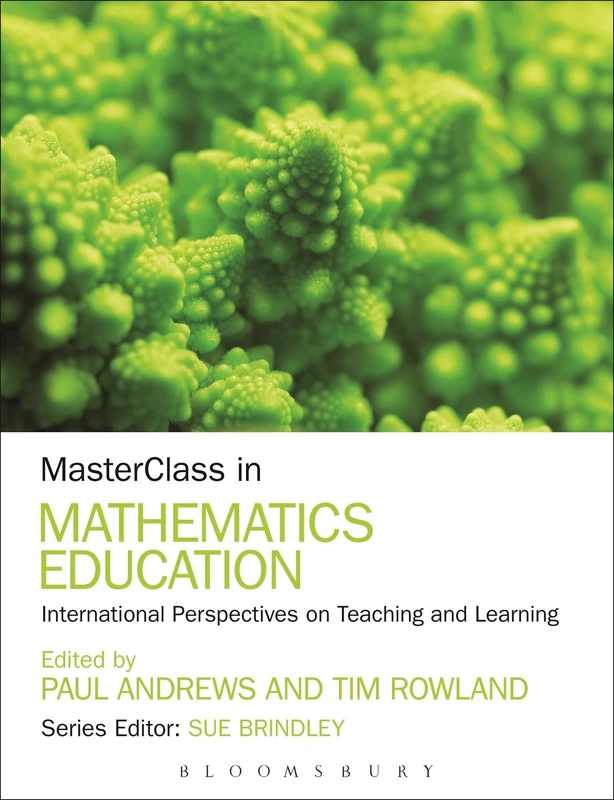 Bloomsbury MasterClass in Mathematics Education Textbook