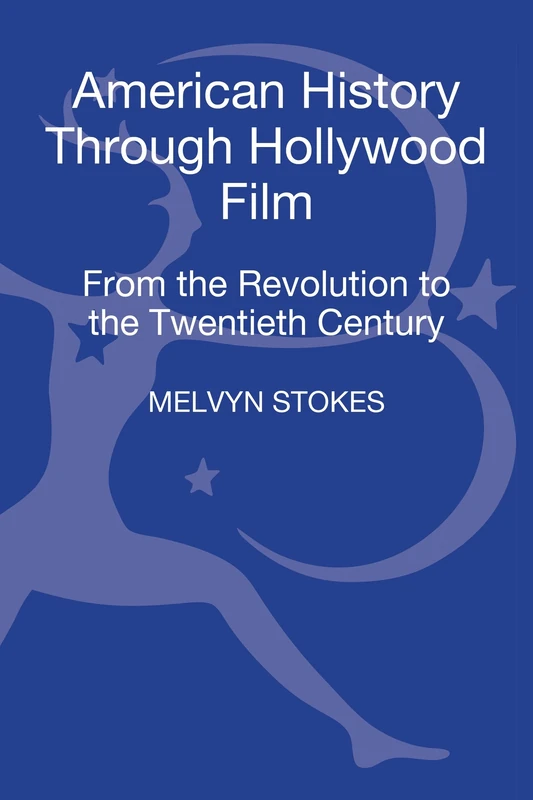 American History through Hollywood Film: From the Revolution to the 1960s - Image 1