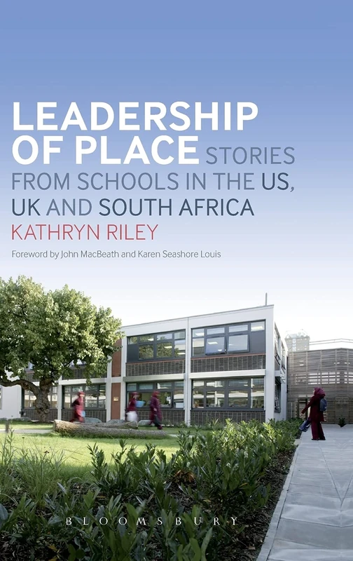 Leadership of Place: Stories from Schools in the US, UK and South Africa