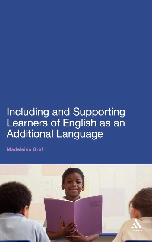 Including and Supporting Learners of English as an Additional Language
