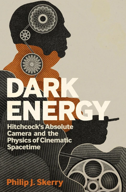 Dark Energy: Hitchcock's Absolute Camera and the Physics of Cinematic Spacetime - Image 1