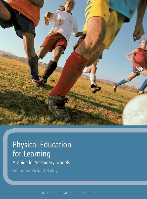 Bloomsbury Physical Education for Learning - Secondary School Guide