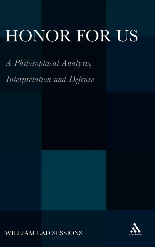 Honor for Us: A Philosophical Analysis, Interpretation and Defense - Image 1