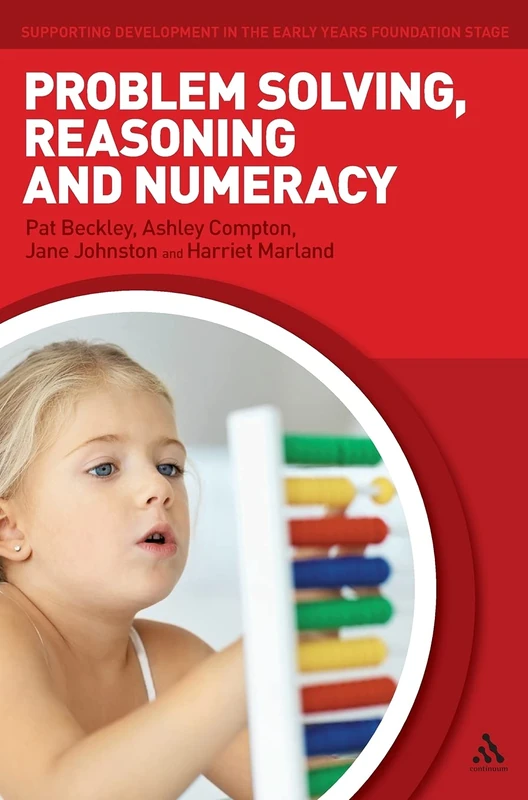 Problem Solving, Reasoning and Numeracy (Supporting Development in the Early Years Foundation Stage)