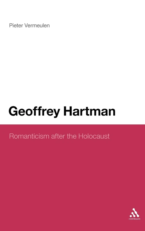Geoffrey Hartman: Romanticism After the Holocaust